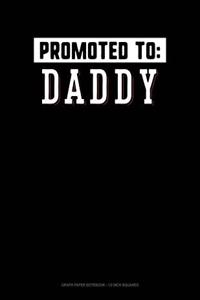 Promoted to Daddy