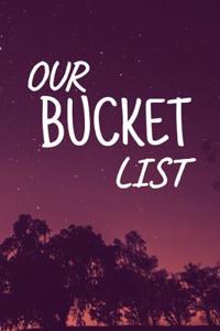 Our Bucket List: Journal for Growth in a Couple & Turning Their Dreams Into Reality