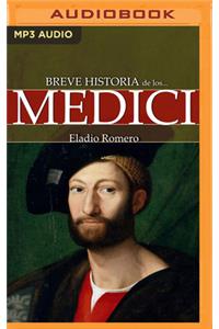 Breve Historia de Los Medici (Narración En Castellano)