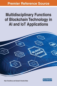 Multidisciplinary Functions of Blockchain Technology in AI and IoT Applications