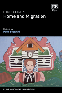 Handbook on Home and Migration
