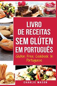 Livro de Receitas Sem Glúten Em português/ Gluten Free Cookbook In Portuguese