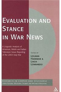 Evaluation and Stance in War News