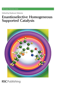 Enantioselective Homogeneous Supported Catalysis