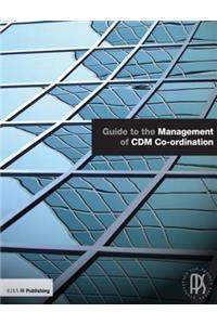 Guide to the Management of CDM Co-Ordination