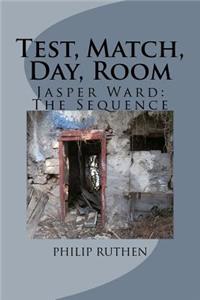 Test, Match, Day, Room