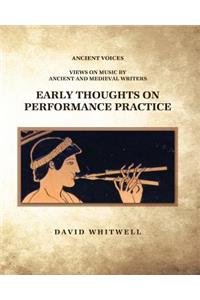 Early Thoughts on Performance Practice