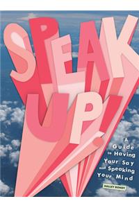 Speak Up!