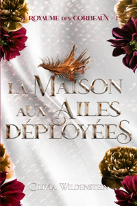 Maison aux ailes déployées