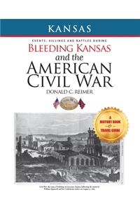 Bleeding Kansas and the American Civil War