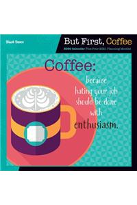But First Coffee 2020 Square Wall Calendar