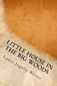Little House in the Big Woods