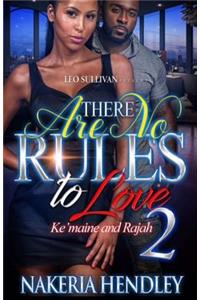 There are no rules to love Ke'maine and Rajah 2