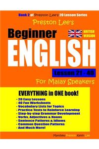 Preston Lee's Beginner English Lesson 21 - 40 For Malay Speakers (British)