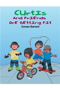 Curtis and Friends Are Getting Fit
