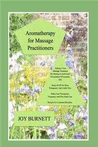 Aromatherapy for Massage Practitioners