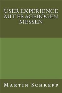 User Experience mit Fragebögen messen