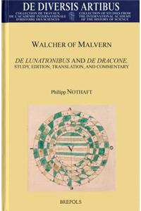 Walcher of Malvern, de Lunationibus and de Dracone