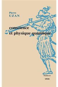 Conscience Et Physique Quantique