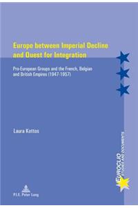 Europe Between Imperial Decline and Quest for Integration