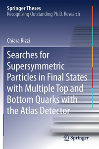 Searches for Supersymmetric Particles in Final States with Multiple Top and Bottom Quarks with the Atlas Detector