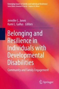 Belonging and Resilience in Individuals with Developmental Disabilities