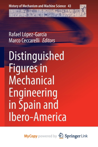 Distinguished Figures in Mechanical Engineering in Spain and Ibero-America