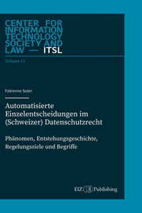 Automatisierte Einzelentscheidungen im (Schweizer) Datenschutzrecht