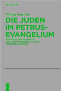 Die Juden Im Petrusevangelium: Narratologische Analyse Und Theologiegeschichtliche Kontextualisierung