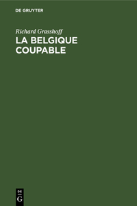 La Belgique Coupable