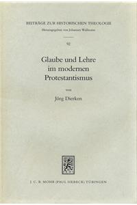 Glaube und Lehre im modernen Protestantismus