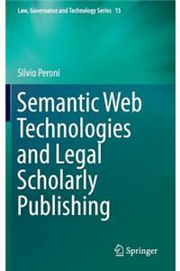 Semantic Web Technologies and Legal Scholarly Publishing