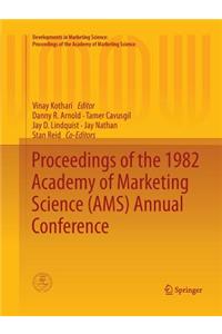 Proceedings of the 1982 Academy of Marketing Science (Ams) Annual Conference