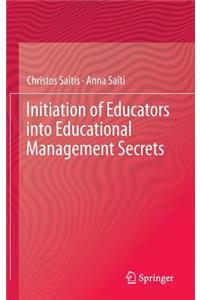 Initiation of Educators Into Educational Management Secrets