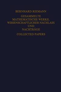 Gesammelte Mathematische Werke, Wissenschaftlicher Nachlass Und Nachtrage Collected Papers
