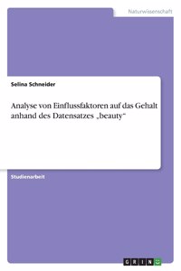 Analyse von Einflussfaktoren auf das Gehalt anhand des Datensatzes 
