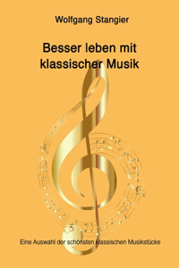 Besser leben mit klassischer Musik