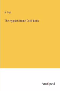 Hygeian Home Cook-Book