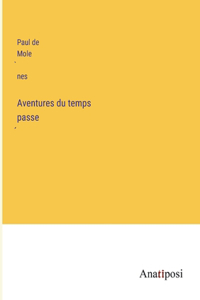 Aventures du temps passé