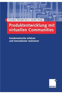 Produktentwicklung Mit Virtuellen Communities