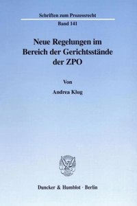 Neue Regelungen Im Bereich Der Gerichtsstande Der Zpo
