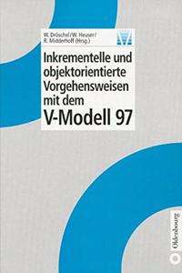 Inkrementelle Und Objektorientierte Vorgehensweisen Mit Dem V-Modell 97