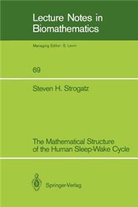 Mathematical Structure of the Human Sleep-Wake Cycle