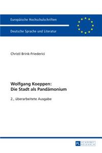 Wolfgang Koeppen: Die Stadt ALS Pandaemonium