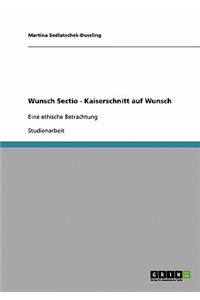 Wunsch Sectio - Kaiserschnitt auf Wunsch