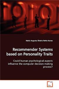 Recommender Systems based on Personality Traits
