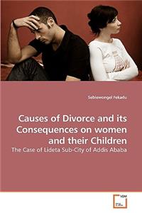 Causes of Divorce and its Consequences on women and their Children