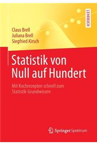 Statistik Von Null Auf Hundert: Mit Kochrezepten Schnell Zum Statistik-Grundwissen