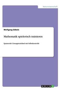 Mathematik spielerisch trainieren