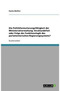 Die Politikformulierungsfähigkeit der Ministerialverwaltung